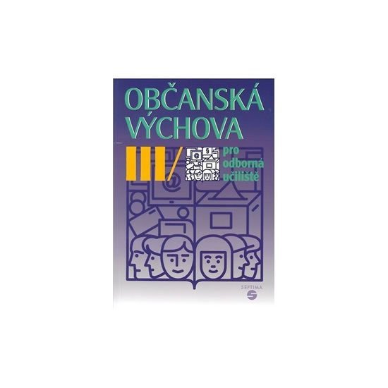 Občanská výchova III pro odborná učiliště – Kovaříková Hana