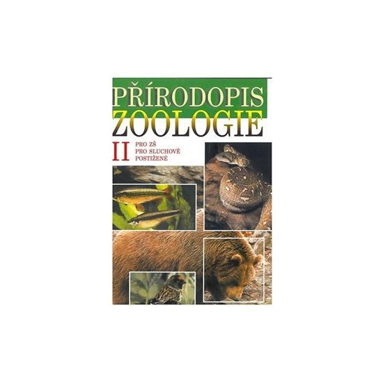 Přírodopis - Zoologie II - učebnice pro ZŠ pro sluchově postižené – Skýbová Jana