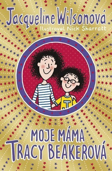 Moje máma Tracy Beakerová – Wilsonová Jacqueline