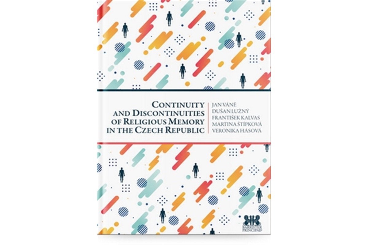 Continuity and Discontinuities of Religious Memory in the Czech Republic – group of authors
