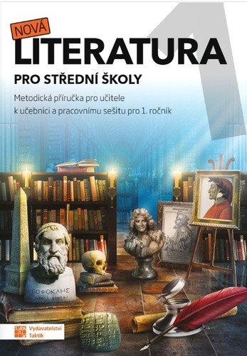 Nová literatura pro 1ročník SŠ - metodická příručka