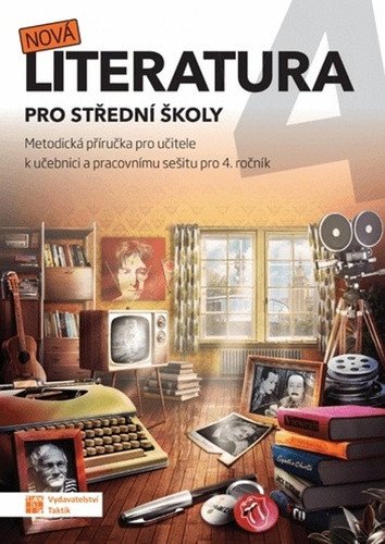 Nová literatura pro 4ročník SŠ - metodická příručka