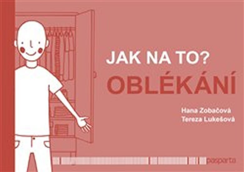 Jak na to Oblékání – Zobačová Hana