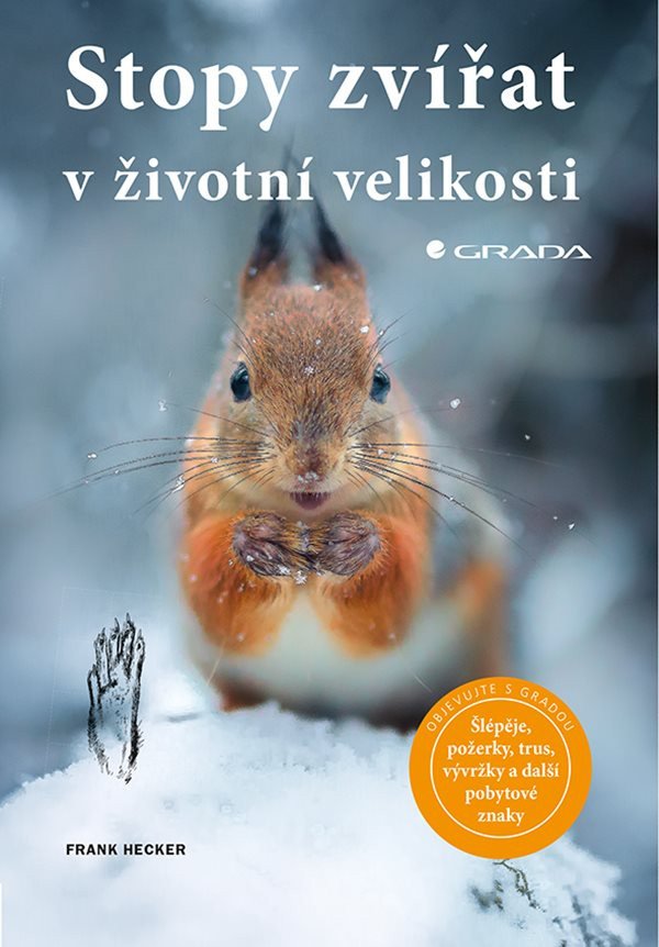 Stopy zvířat v životní velikosti - Stopy zvířat v životní velikosti – Hecker Frank