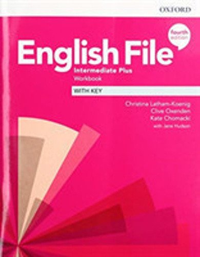English File Intermediate Plus Workbook with Answer Key (4th) – Latham-Koenig Christina