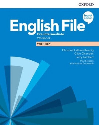 English File Pre-Intermediate Workbook with Answer Key 4th – Latham-Koenig Christina
