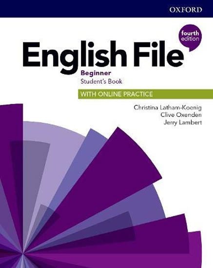 English File Beginner Students Book with Student Resource Centre Pack 4th – Latham-Koenig Christina