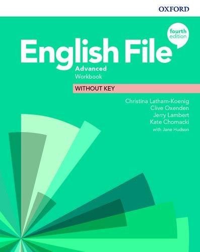 English File Advanced Workbook without Answer Key 4th – Latham-Koenig Christina
