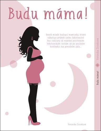 Budu máma – Zvonková Veronika