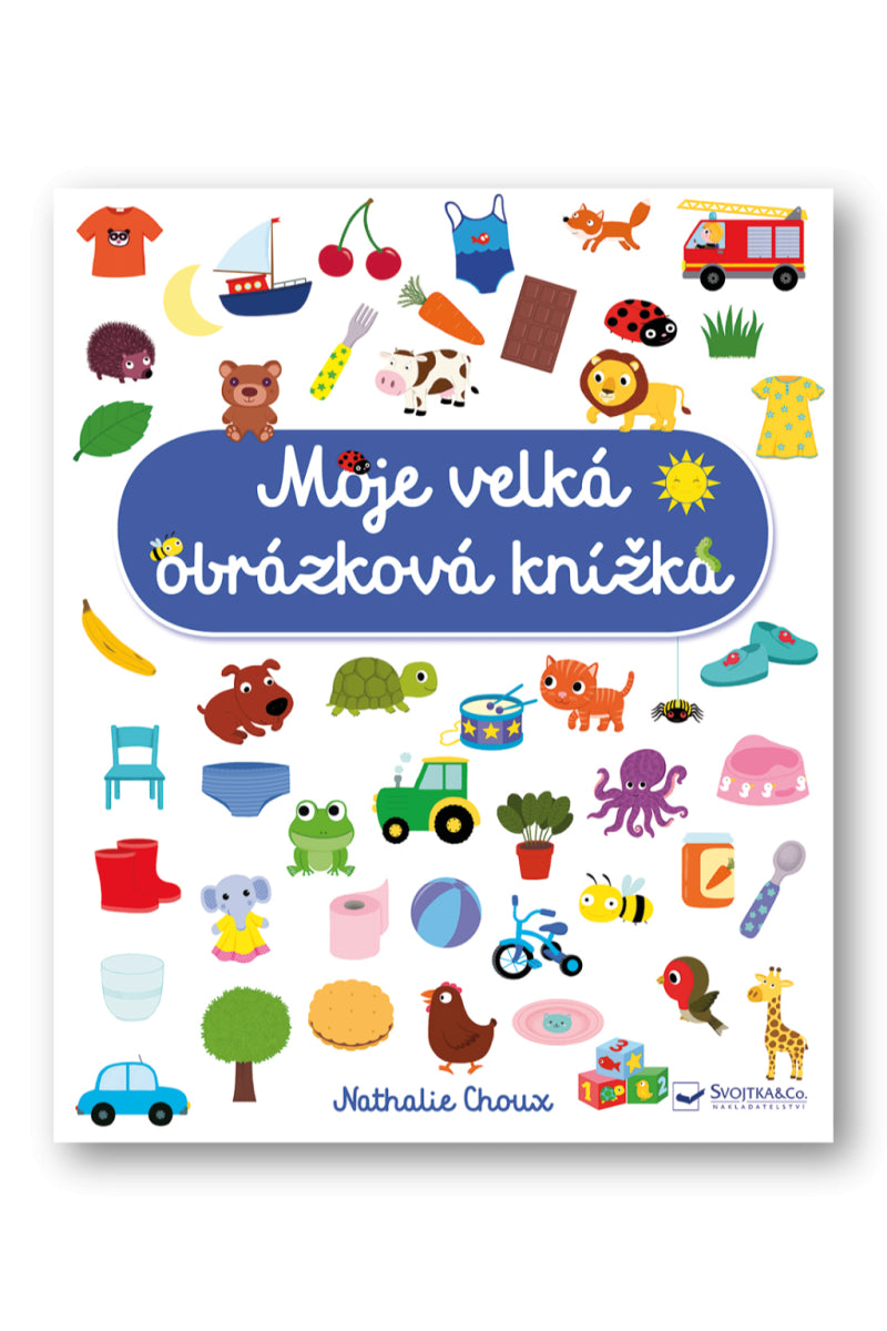 Moje velká obrázková knížka – Choux Nathalie