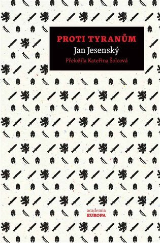 Proti tyranům – Jesenský Jan (2019)