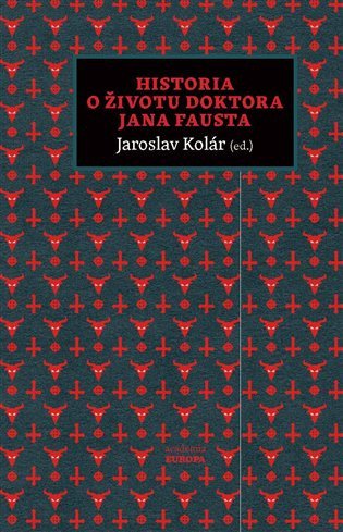 Historia o životu doktora Jana Fausta – Kolár Jaroslav
