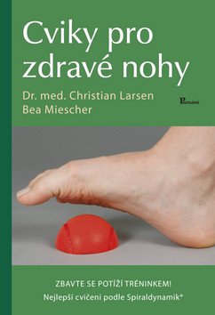Cviky pro zdravé nohy – Larsen Christian