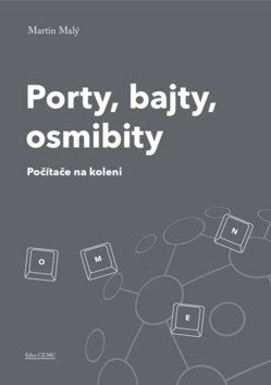 Porty bajty osmibity - Počítače na koleni – Malý Martin