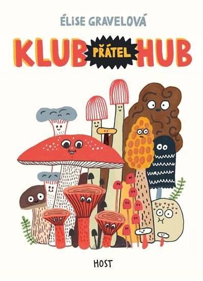 Klub přátel hub – Gravelová Élise