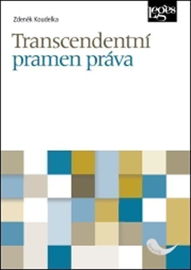 Transcendentní pramen práva – Koudelka Zdeněk
