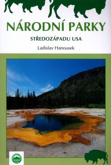 Národní parky středozápadu USA – Hanousek Ladislav