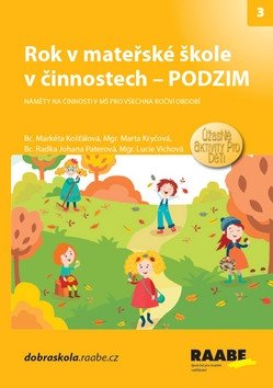 Rok v mateřské škole v činnostech - Podzim – Víchová Lucie