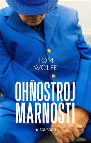 Ohňostroj marnosti – Wolfe Tom