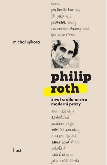 Philip Roth - Život a dílo mistra moderní prózy – Sýkora Michal