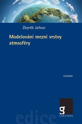 Modelování mezní vrstvy atmosféry – Jaňour Zbyněk