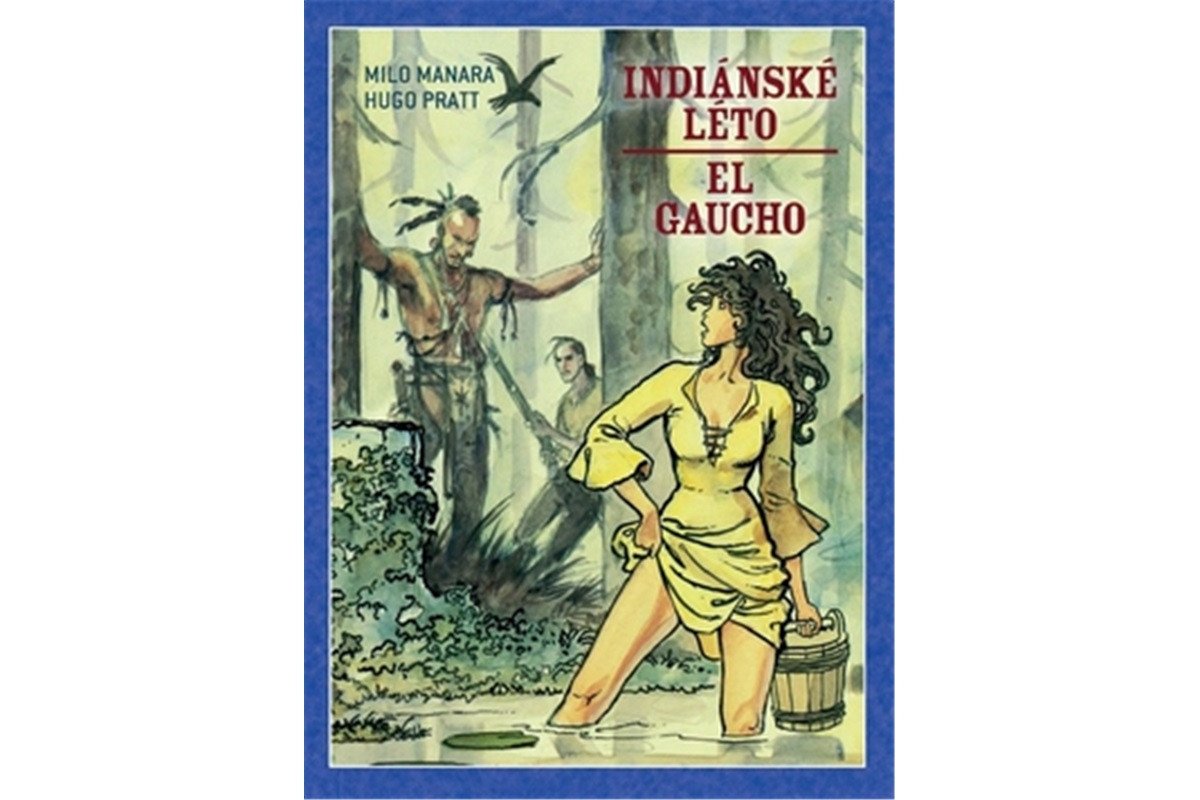 Indiánské léto El Gaucho – Pratt Hugo