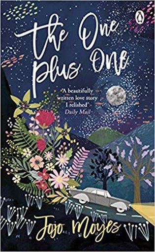 The One Plus One : Discover the author of Me Before You, the love story that captured a million hearts – Moyesová Jojo (2019)