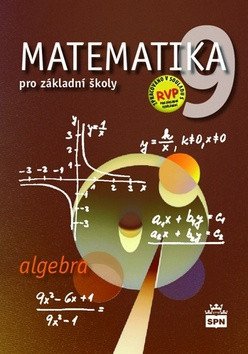 Matematika 9 pro základní školy - Algebra – Půlpán Zdeněk (2019)