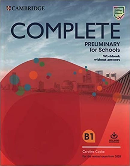 Complete Preliminary for Schools Workbook without Answers with Audio Download – Cooke Caroline (2019)