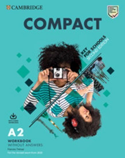 Compact Key for Schools Second edition Students Book without answers with Online Practice and Workbook without answers with Audio Download