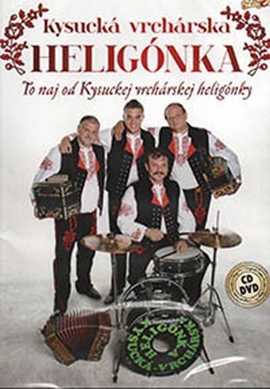 Kysucká Vrchárská Heligonka To Nej - CD DVD
