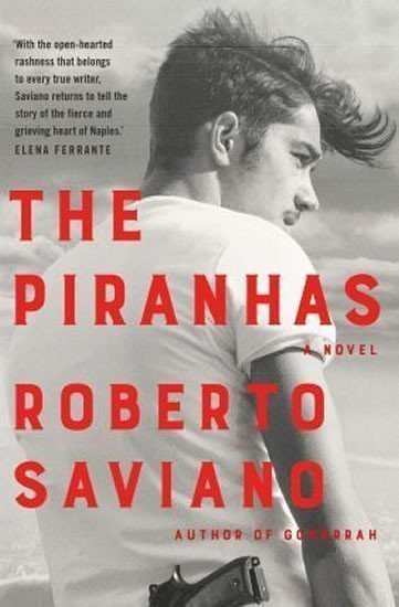 The Piranhas – Saviano Roberto
