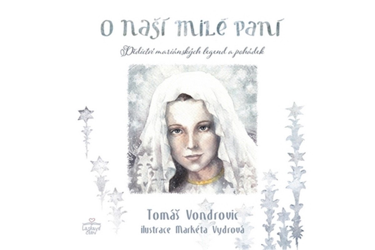 O Naší Milé Paní – Vondrovic Tomáš