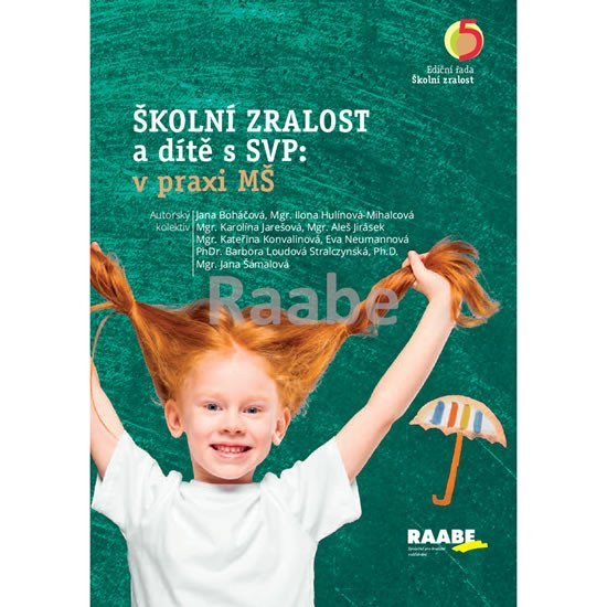 Školní zralost a dítě s SVP v praxi mateřské školy – Boháčová Jana