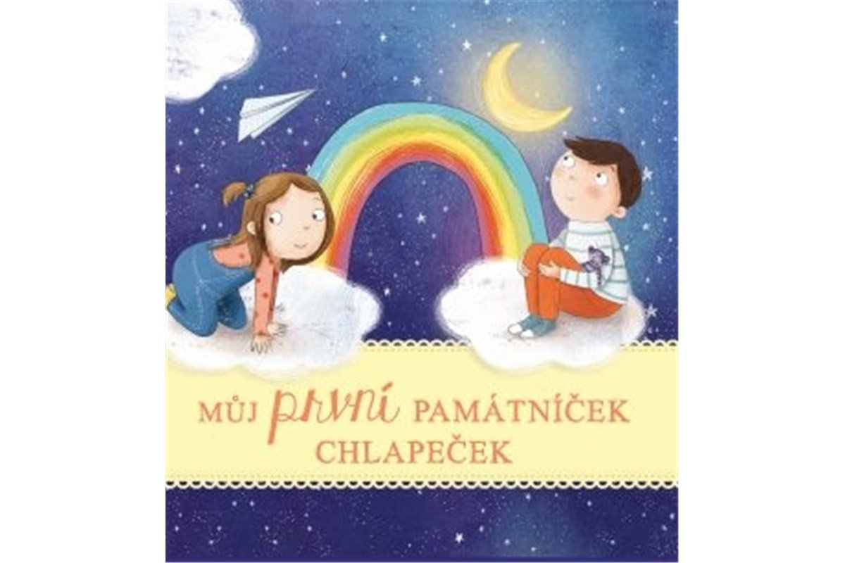 Můj první památníček CHLAPEČEK – group of authors