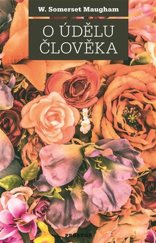 O údělu člověka – Maugham William Somerset