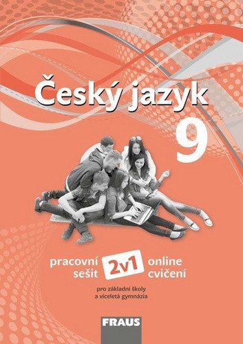 Český jazyk 9 pro ZŠ a víceletá gymnázia - Pracovní sešit – Krausová Zdeňka