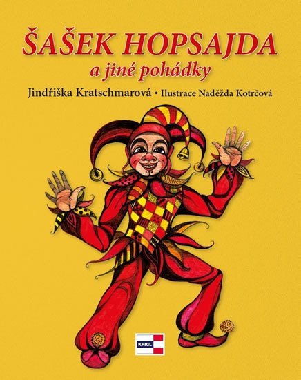 Šašek Hopsajda a jiné pohádky – Kratschmarová Jindřiška