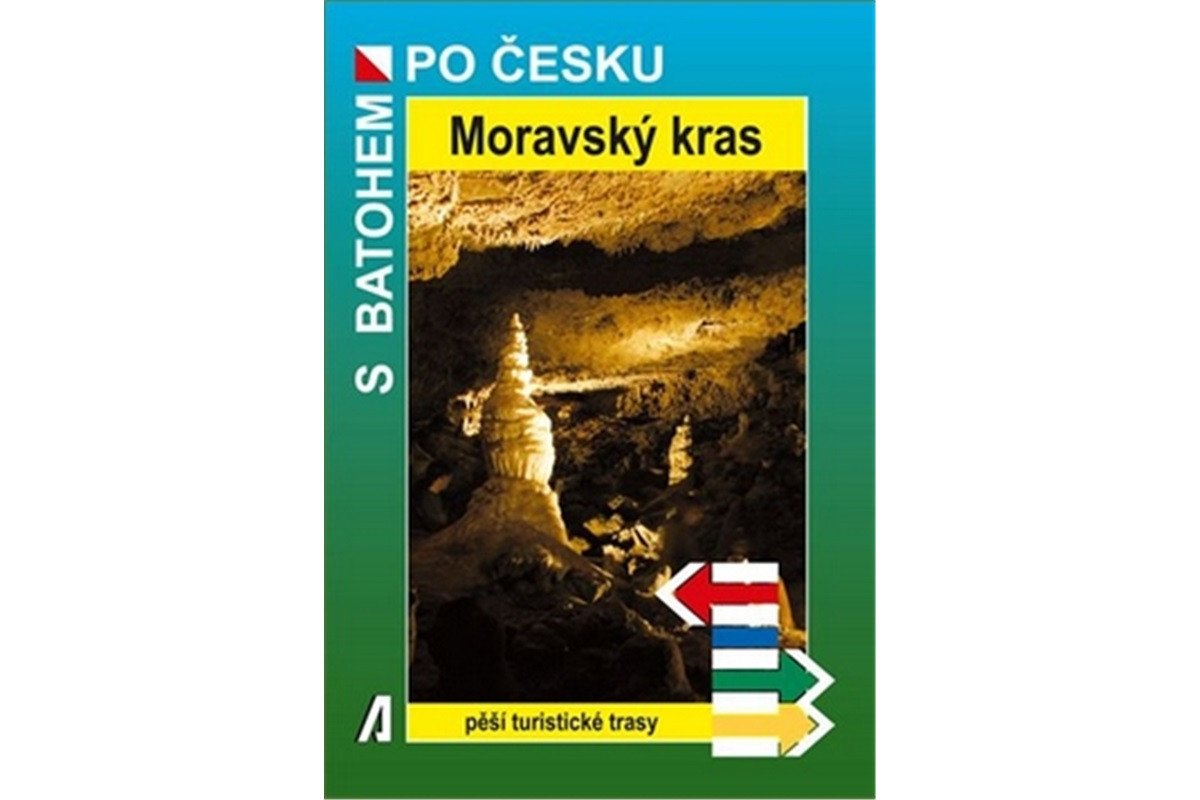 Moravský kras - S batohem po Česku – Novák Rostislav