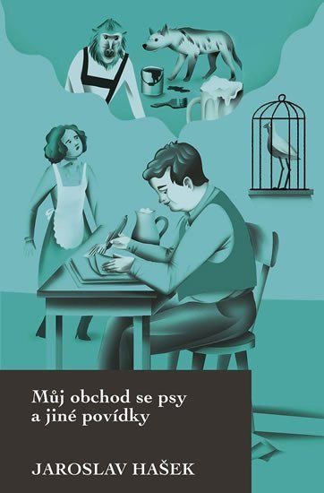 Můj obchod se psy a jiné povídky – Hašek Jaroslav