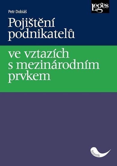 Pojištění podnikatelů ve vztazích s mezinárodním prvkem – Dobiáš Petr