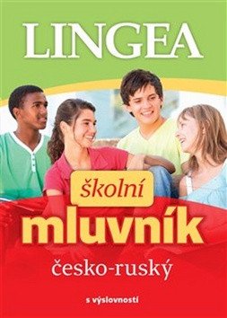 Česko-ruský školní mluvník s výslovností – group of authors