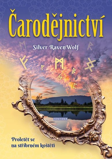 Čarodějnictví - Proletět se na stříbrném koštěti – RavenWolf Silver