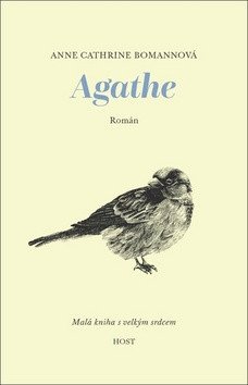 Agathe - Malá knížka s velkým srdcem – Bomannová Anne Cathrine