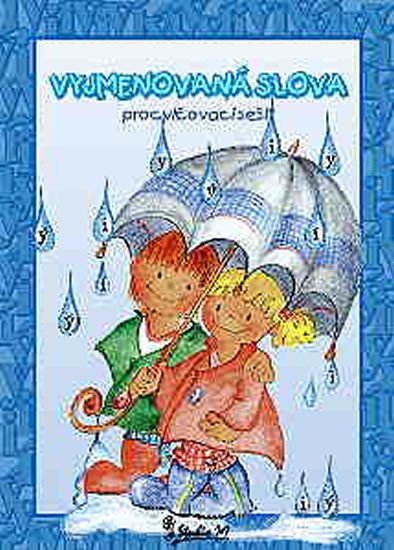 Vyjmenovaná slova - Procvičovací sešit – Potůčková Jana (2019)
