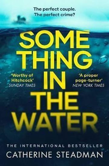 Something in the Water The Gripping Reese Witherspoon Book Club Pick – Steadmanová Catherine