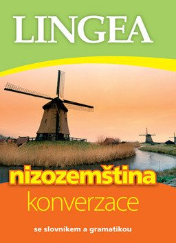 Nizozemština - konverzace se slovníkem a gramatikou – group of authors