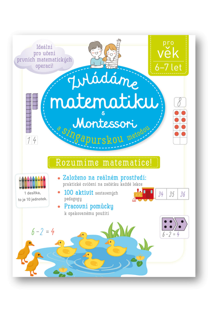 Zvládáme matematiku s Montessori a singapurskou metodou 6-7 let – Urvoy Delphine
