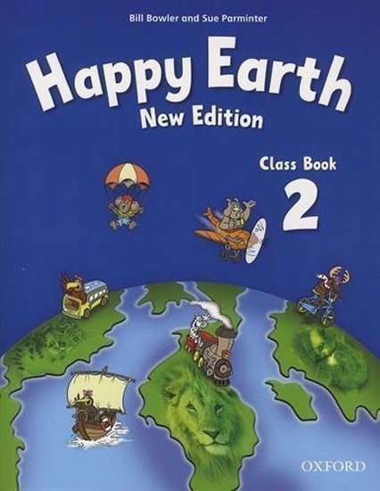 Happy Earth 2 Class Book (New Edition) – Bowler Bill (2009)