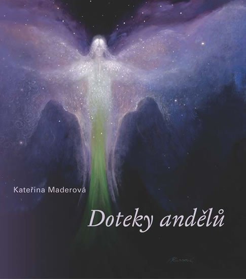 Doteky andělů – Maderová Kateřina